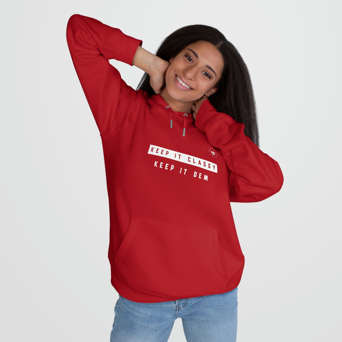 Keep it classy. Keep it OEM Hoodie