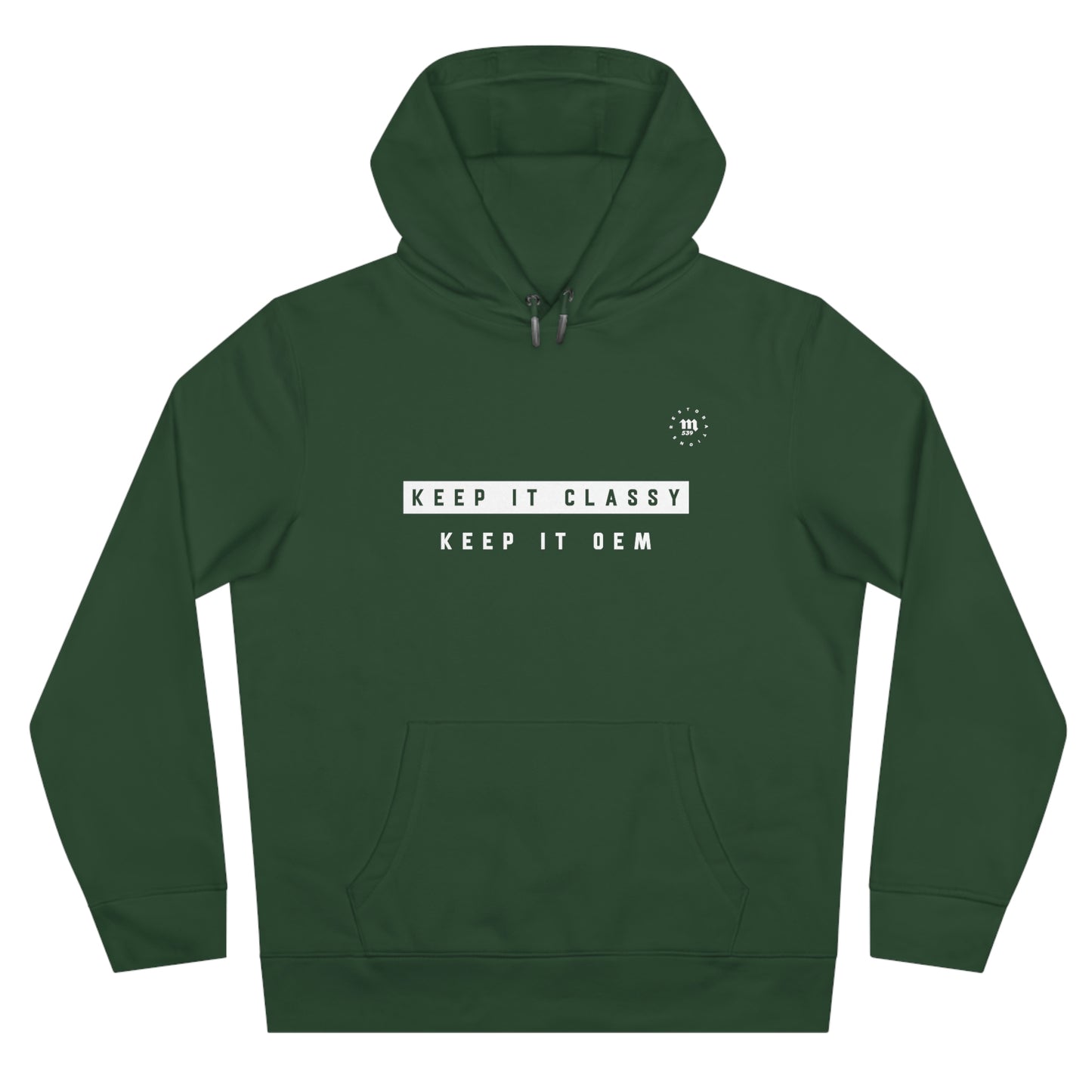 Keep it classy. Keep it OEM Hoodie