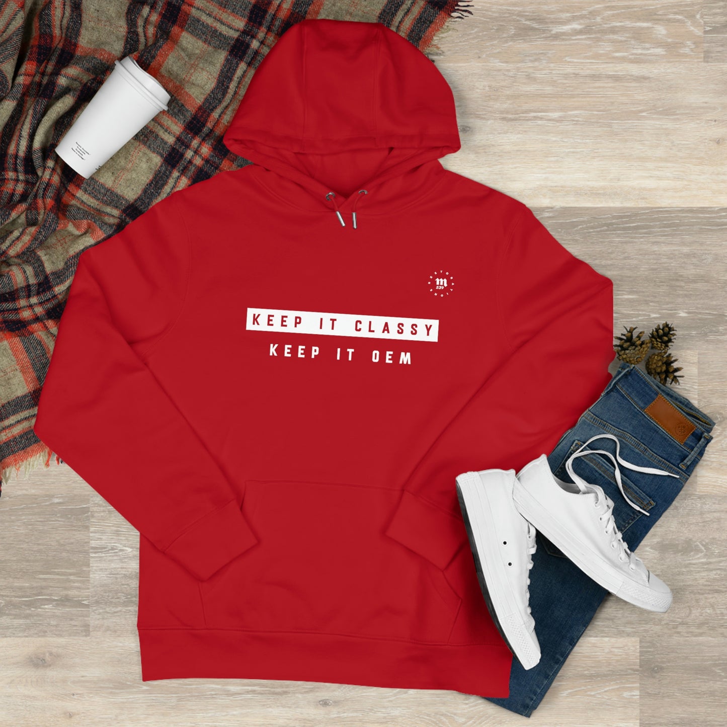 Keep it classy. Keep it OEM Hoodie