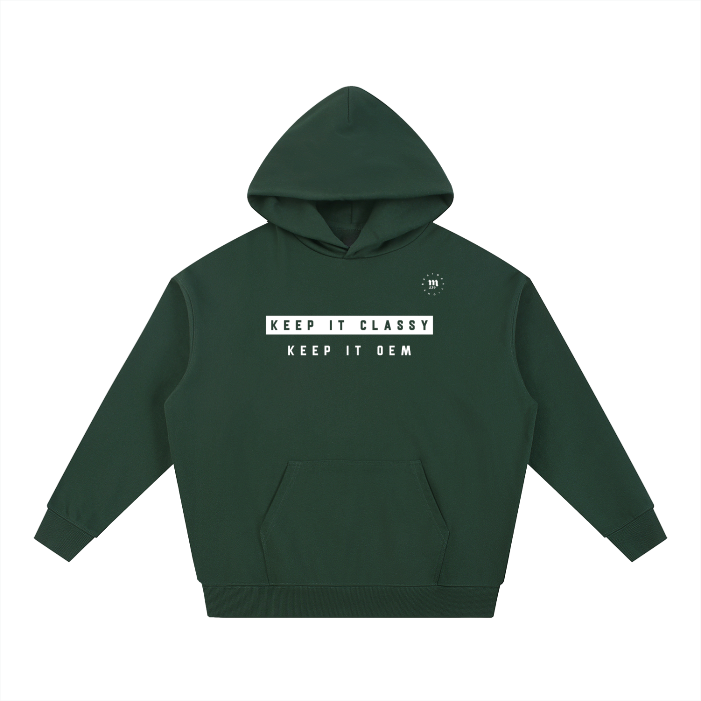 Keep it classy, keep it OEM Hoodie