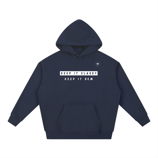 Keep it classy, keep it OEM Hoodie