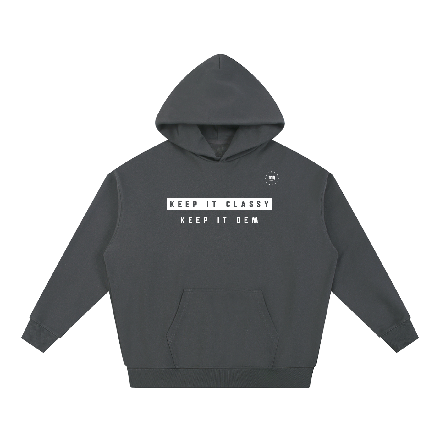 Keep it classy, keep it OEM Hoodie