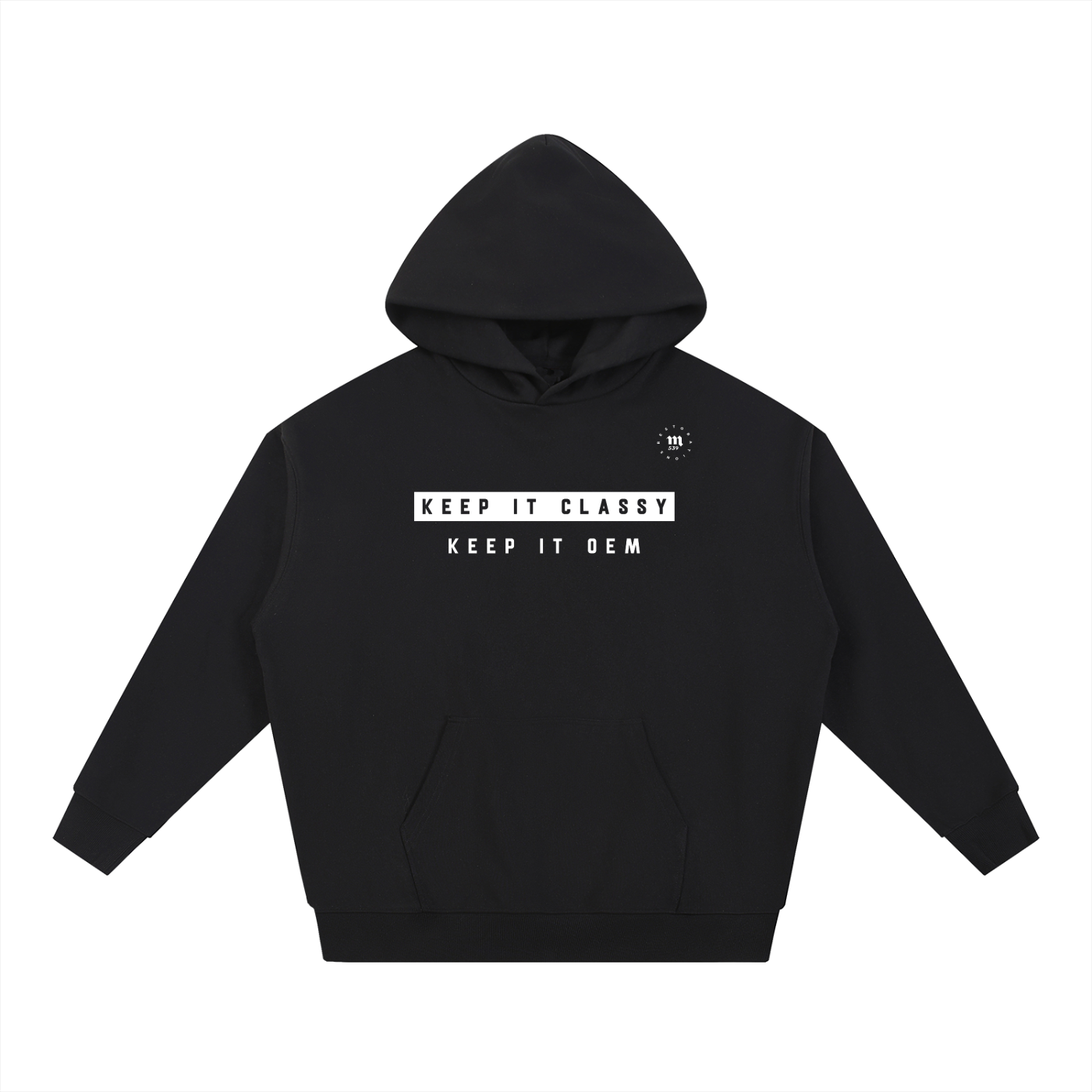 Keep it classy, keep it OEM Hoodie